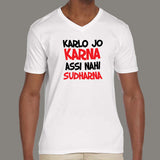 Karla Jo Karna Assi Nahi Sudharna Bollywood Quote V Neck T-Shirt For Men online india