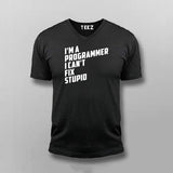 l Am A Programmer I can't Fix Stupid Programmer V-neck T-shirt For Men Online India