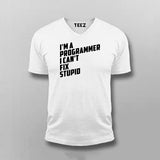 l Am A Programmer I can't Fix Stupid Programmer T-shirt For Men