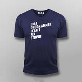 l Am A Programmer I can't Fix Stupid Programmer T-shirt For Men