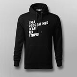 l Am A Programmer I can't Fix Stupid Programmer Hoodie For Men Online India