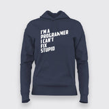 l Am A Programmer I can't Fix Stupid Programmer T-Shirt For Women