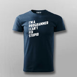 l Am A Programmer I can't Fix Stupid Programmer T-shirt For Men
