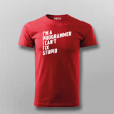 l Am A Programmer I can't Fix Stupid Programmer T-shirt For Men