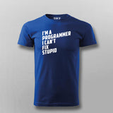 l Am A Programmer I can't Fix Stupid Programmer T-shirt For Men