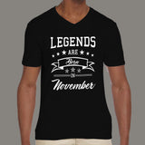 Legends are born in November Men's  v neck T-shirt online india