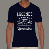 Legends are born in November Men's  v neck T-shirt online 