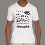 Legends are born in November Men's attitude v neck T-shirt online india