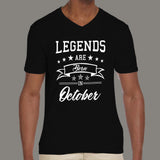Legends are born in October Men's v neck T-shirt online india