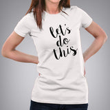 Let's Do This Women's Motivational T-shirt India