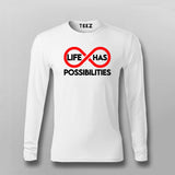 Life Has Possibilities T-shirt For Men