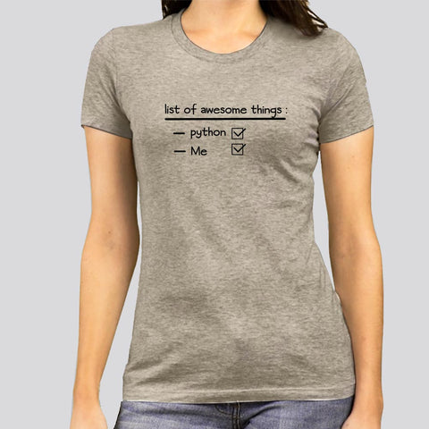 Awesome Things- Python & Me - Programming T-shirt India for Women - TEEZ.in