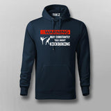 May Constantly Talk About Kickboxing Hoodie for Men.