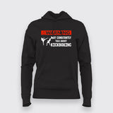 May Constantly Talk About Kickboxing Hoodie for Women.