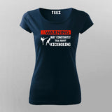 May Constantly Talk About Kickboxing T-shirt for Women.