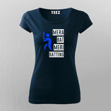 Mera Bat Meri Batting Hindi T-shirt For Women