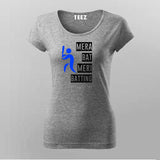 Mera Bat Meri Batting Hindi T-shirt For Women