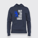 Mera Bat Meri Batting Hoodies For Women Online India