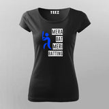 Mera Bat Meri Batting Hindi T-shirt For Women