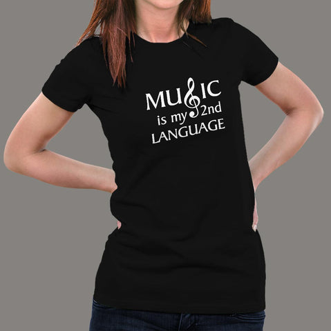Music is My Second Language T-Shirt For Women online india