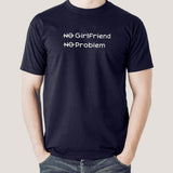 No Girlfriend, No Problem Funny Men's  v neck T-shirt online