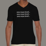 One more level... Gaming Addiction Men's v neck  T-shirt online