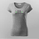 Ping Me Trace Me T-Shirt For Women