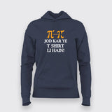 Jod Kar Ye T shirt li Hain Hoodies For Women Online India