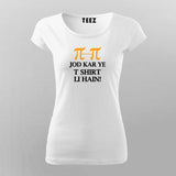 Jod Kar Ye T shirt li Hain T-Shirt For Women