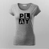 Play Chess T-Shirt For Women