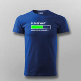 PLEASE WAIT BRAIN.EXE IS LOADING Funny Quotes T-shirt For Men