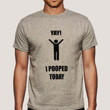 Yay! I Pooped Today Men's T-shirt