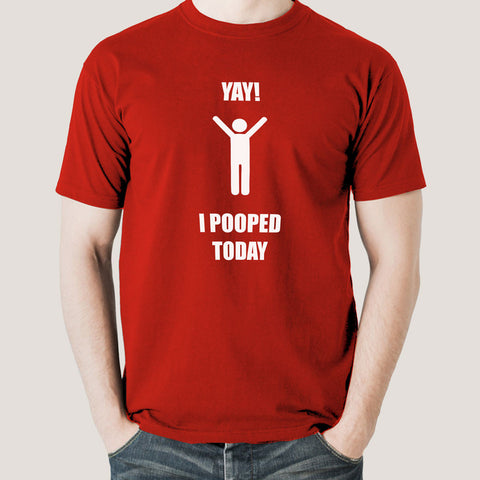 Yay! I Pooped Today Men's T-shirt