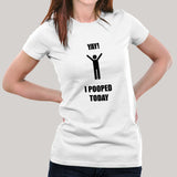 yay i pooped Women T-shirt