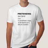 Pretending Funny Definition Men's T-shirt