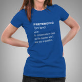 Pretending Funny Definition Women's T-shirt