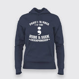 Proud-Winner-Of-Hide-And-Seek-Champion Hoodies For Women
