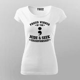 Proud-Winner-Of-Hide-And-Seek-Champion T-shirt For Women