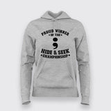 Proud-Winner-Of-Hide-And-Seek-Champion Hoodies For Women
