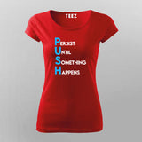 PUSH Motivational T-Shirt For Women