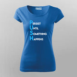 PUSH Motivational T-Shirt For Women