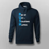PUSH Motivational Hoodies For Men Online India