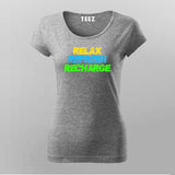 RECHARGE, RECOVER, RELAX Gym Quotes  T-Shirt For Women Online Teez