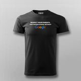 respect your parents T-shirt For Men