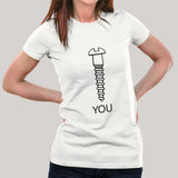 Screw You Women's T-shirt