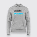 Screw Dheela Hai Funny Hoodie For Women
