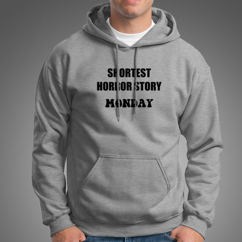 Shortest Horror Story Monday Funny Hoodies For Men Online India