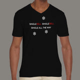 Single Bells, Single Bells, Single All The Way Men's  v neck T-shirt online india