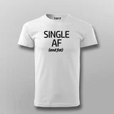 Single (And Fat) Funny T-shirt For Men Online Teez