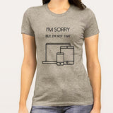 I'm Sorry, I'm Not That Responsive Funny Web Designers Women's T-shirt